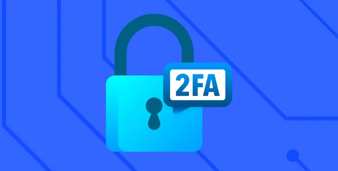 Τι είναι το 2FA, γιατί το χρειάζεσαι και πως να το ενεργοποιήσεις
